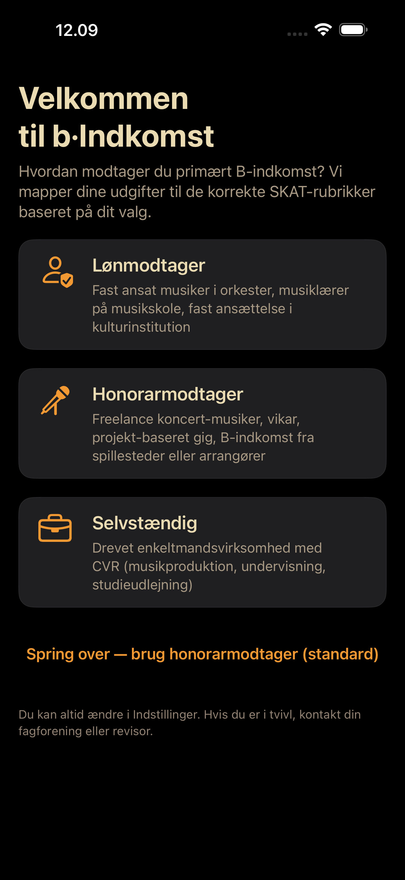 Skattestatus-vælger: tre cards (Lønmodtager, Honorarmodtager, Selvstændig) med beskrivelser af hvert segment
